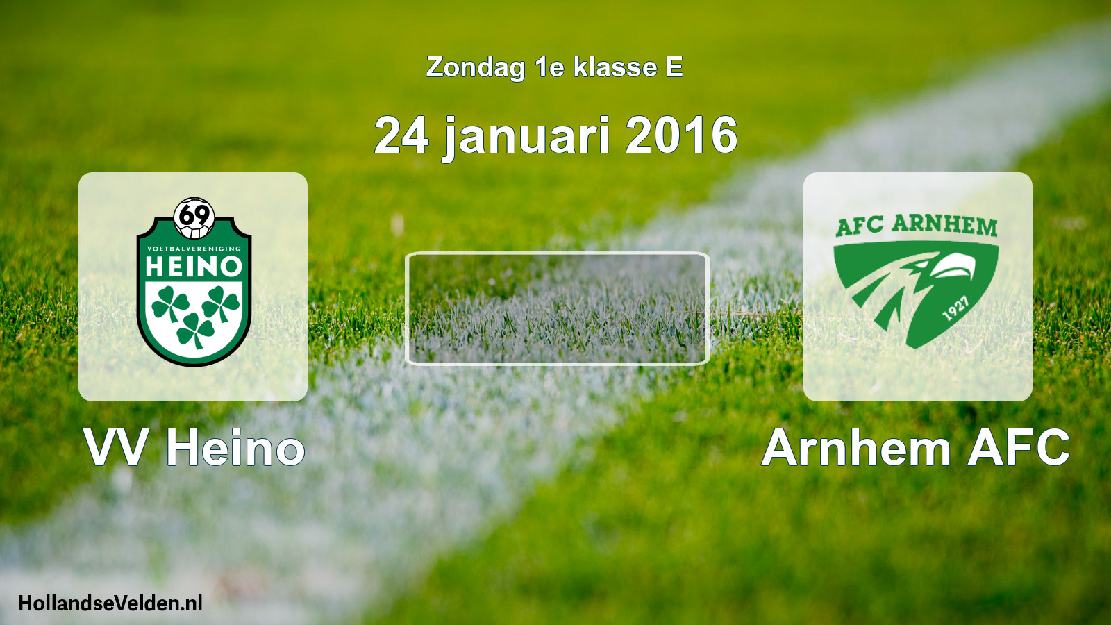 Scheduled Match: VV Heino - Arnhem AFC (24 January 2016)