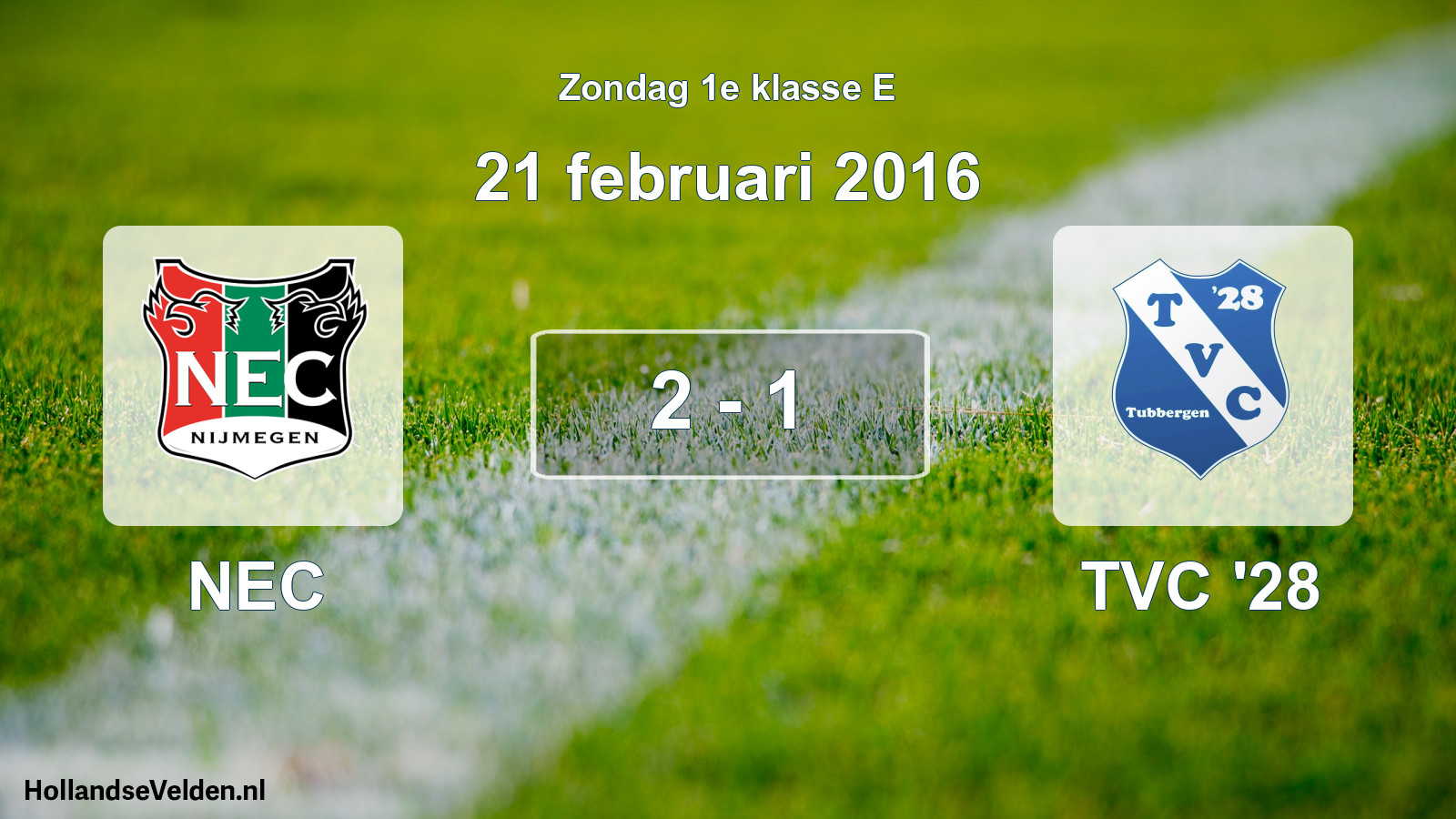 Total number of matches played: NEC - TVC '28 2 - 1 (21 February 2016)