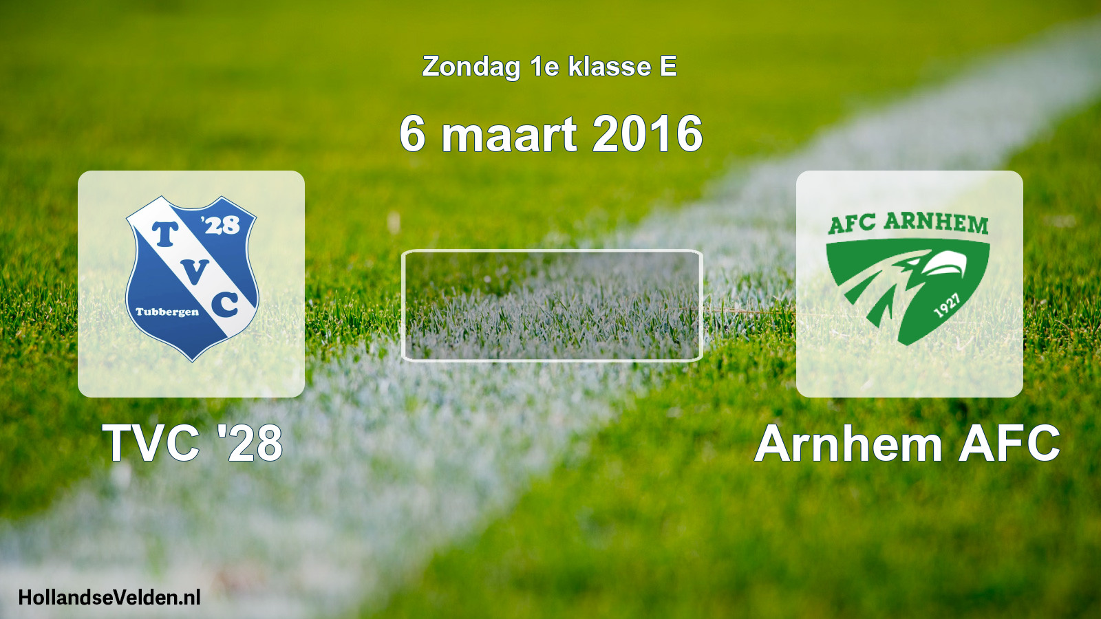 Scheduled Match: TVC '28 - Arnhem AFC (6 March 2016)