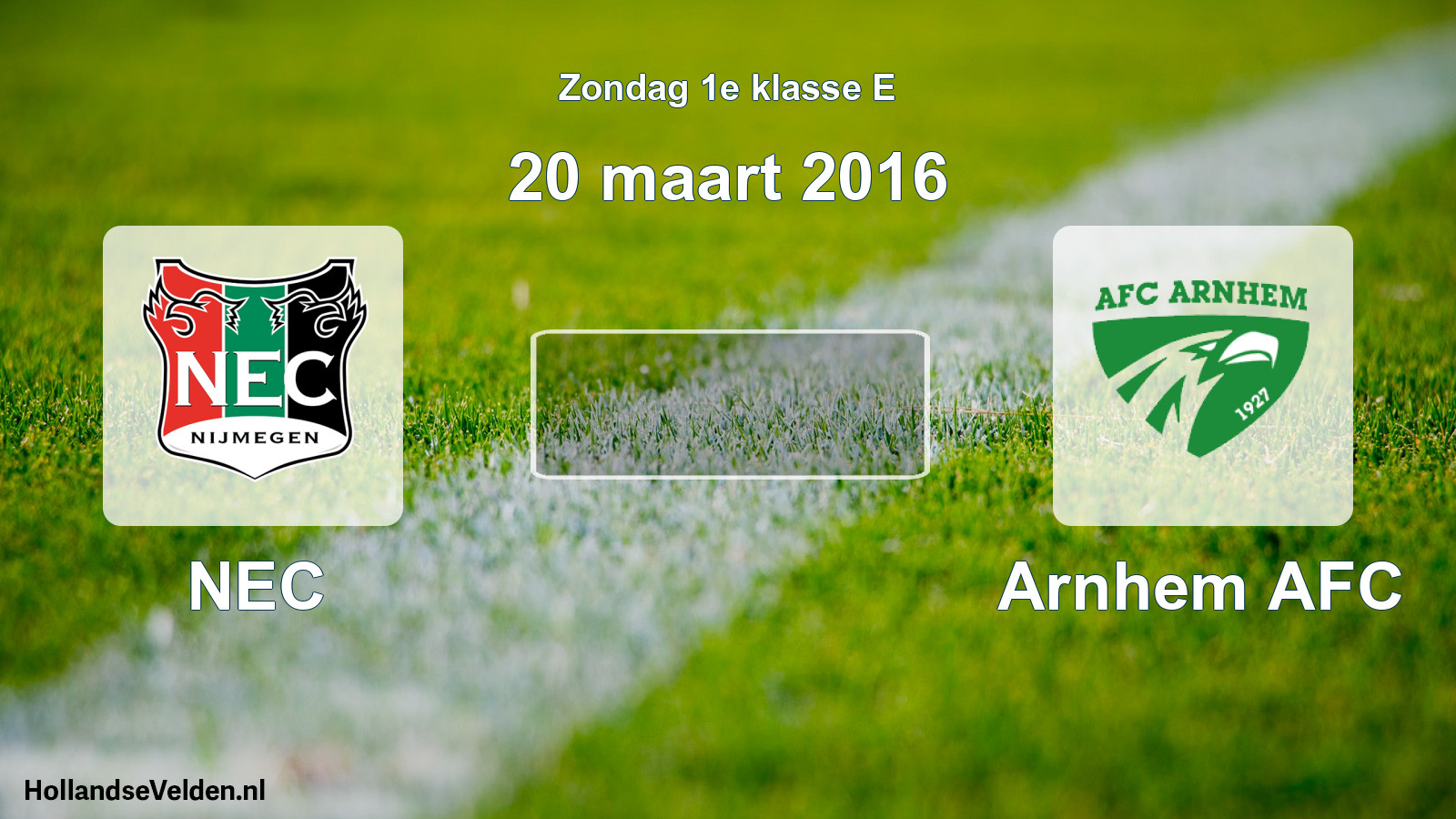 Scheduled Match: NEC - Arnhem AFC (20 March 2016)