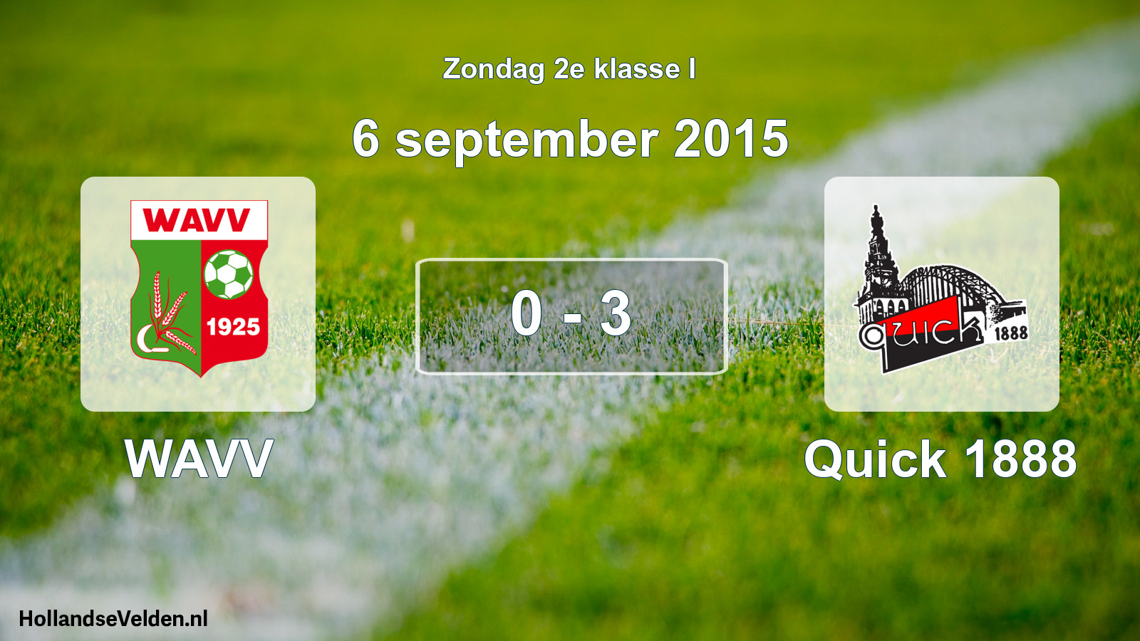 Total number of matches played: WAVV - Quick 1888 0 - 3 (6 September 2015)