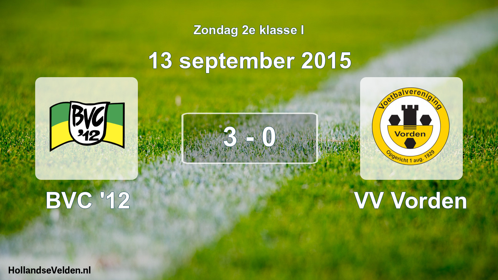 Total number of matches played: BVC '12 - VV Vorden 3 - 0 (13 September 2015)