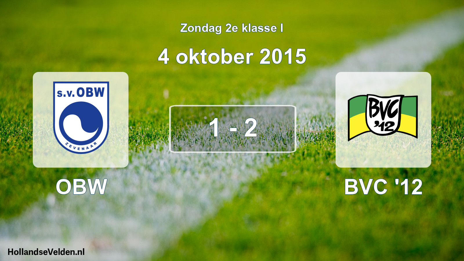 Total number of matches played: OBW - BVC '12 1 - 2 (4 October 2015)
