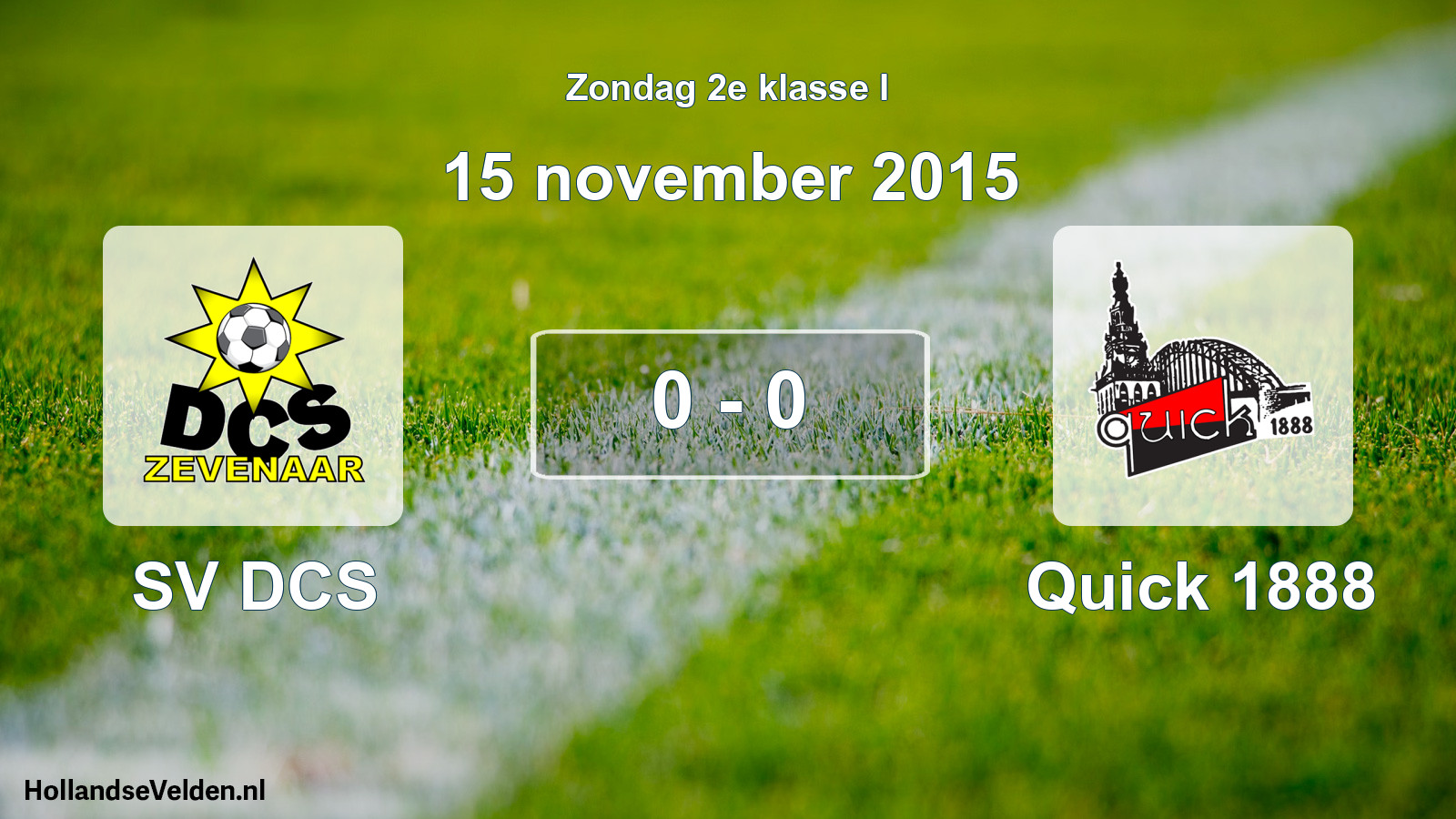 Total number of matches played: SV DCS - Quick 1888 0 - 0 (15 November 2015)