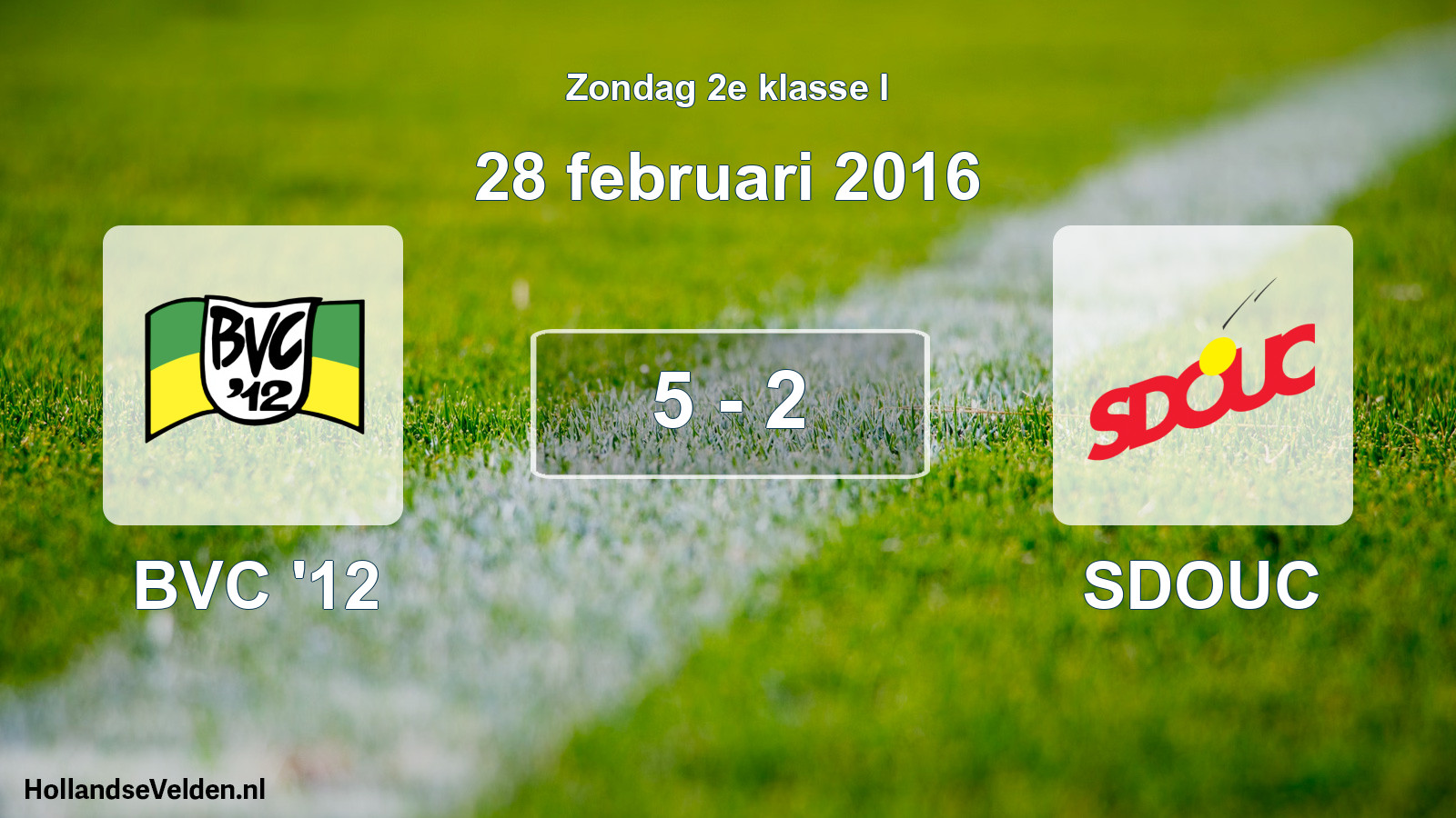 Total number of matches played: BVC '12 - SDOUC 5 - 2 (28 February 2016)