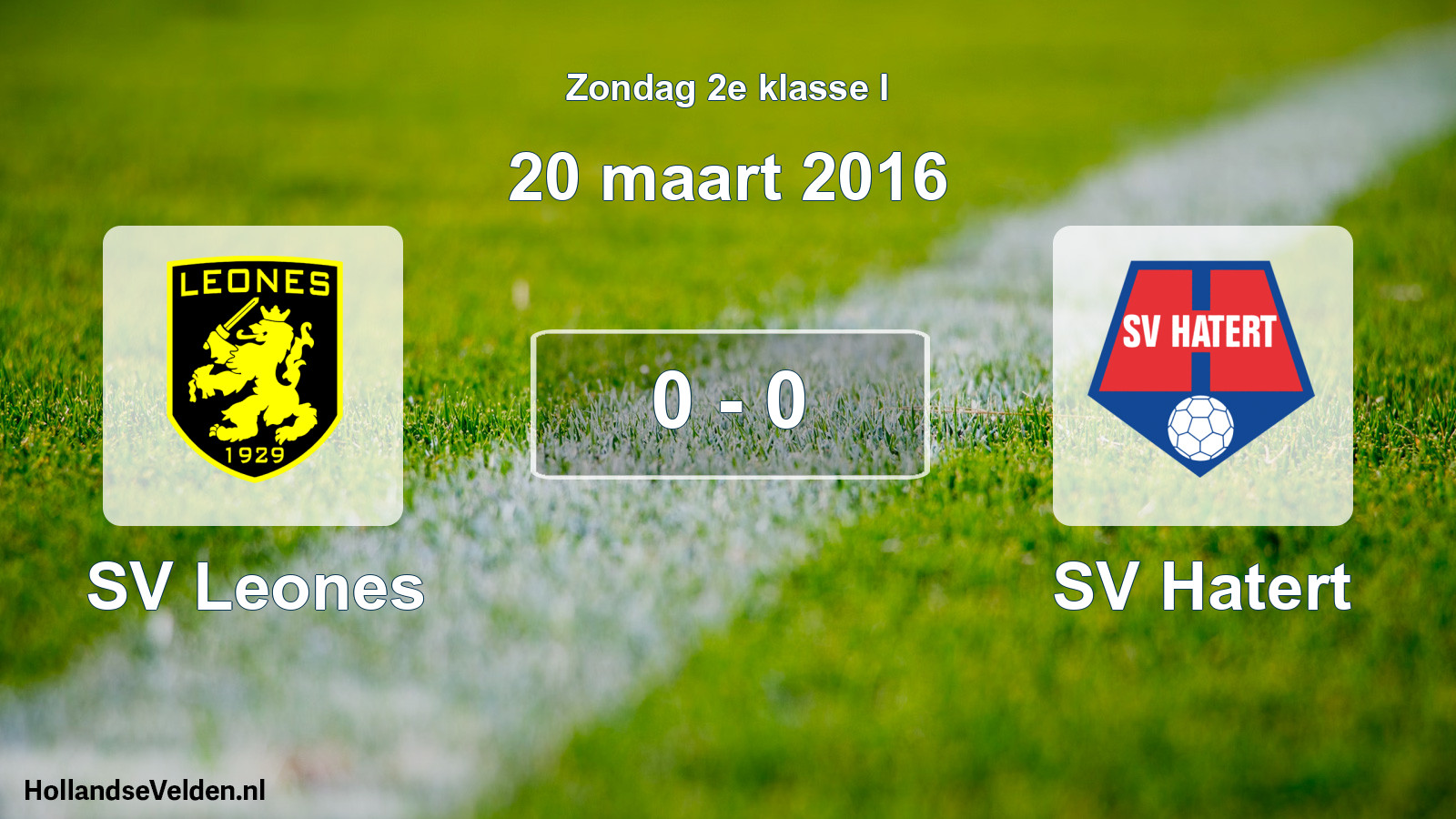 Total number of matches played: SV Leones - SV Hatert 0 - 0 (20 March 2016)