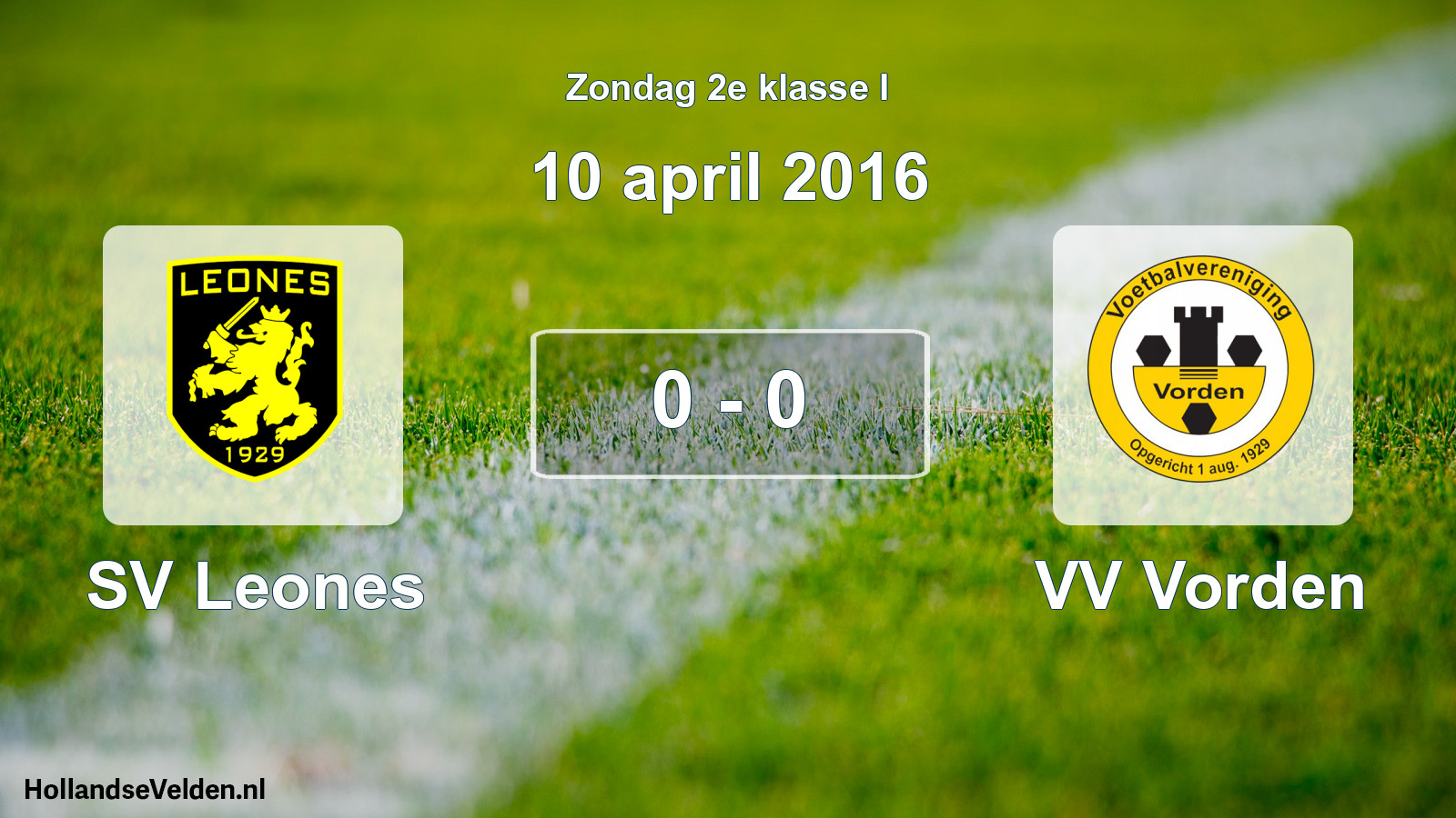 Total number of matches played: SV Leones - VV Vorden 0 - 0 (10 April 2016)