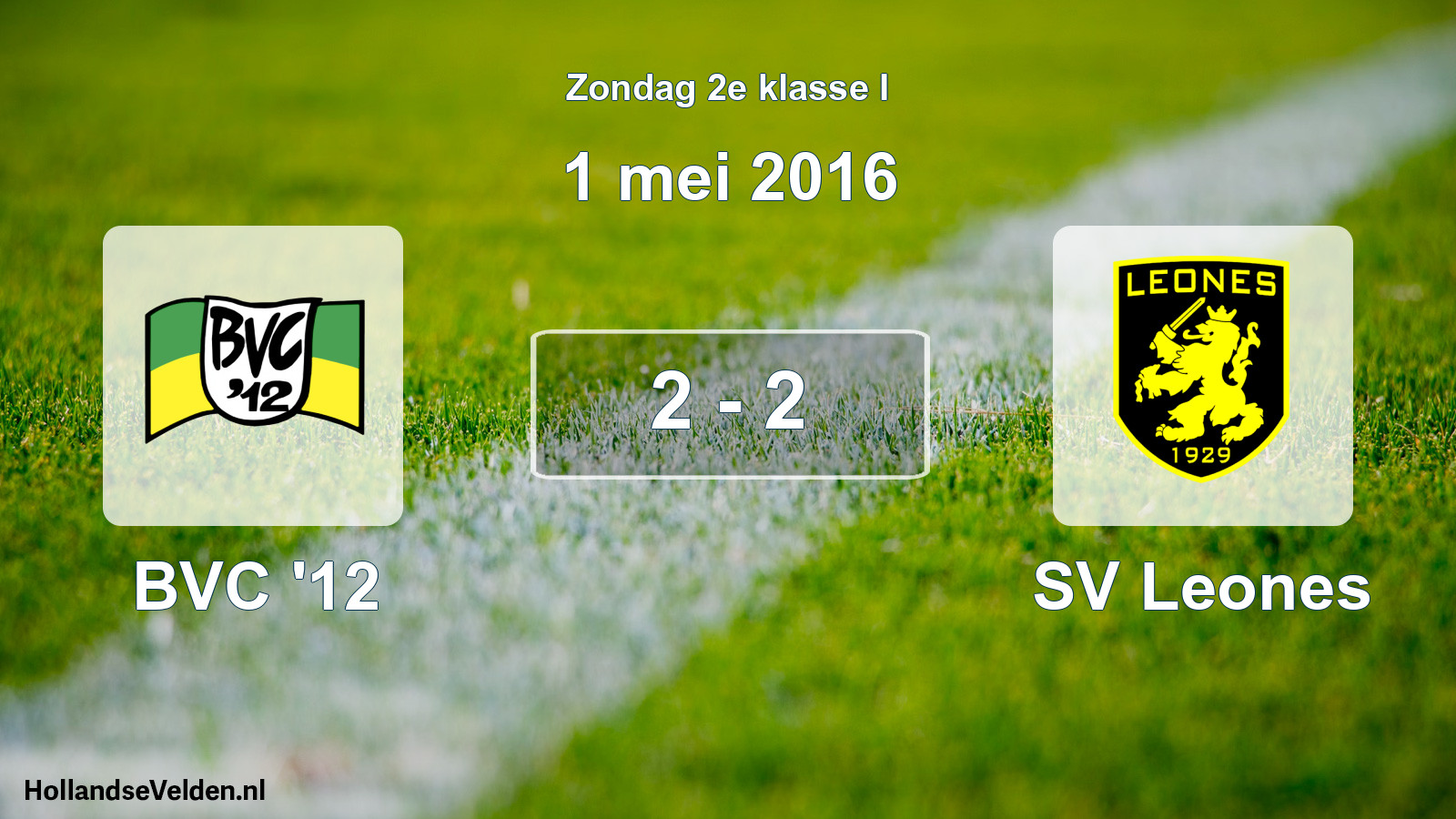 Total number of matches played: BVC '12 - SV Leones 2 - 2 (1 May 2016)