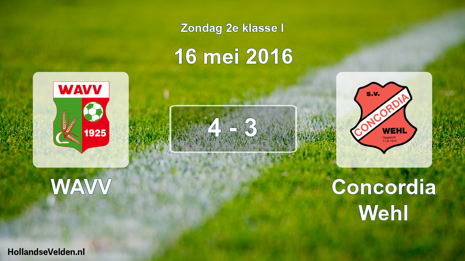 Total number of matches played: WAVV - Concordia Wehl 4 - 3 (16 May 2016)