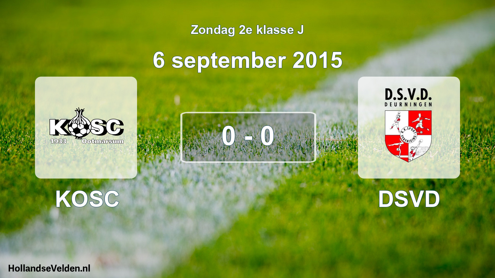 Total number of matches played: KOSC - DSVD 0 - 0 (6 September 2015)