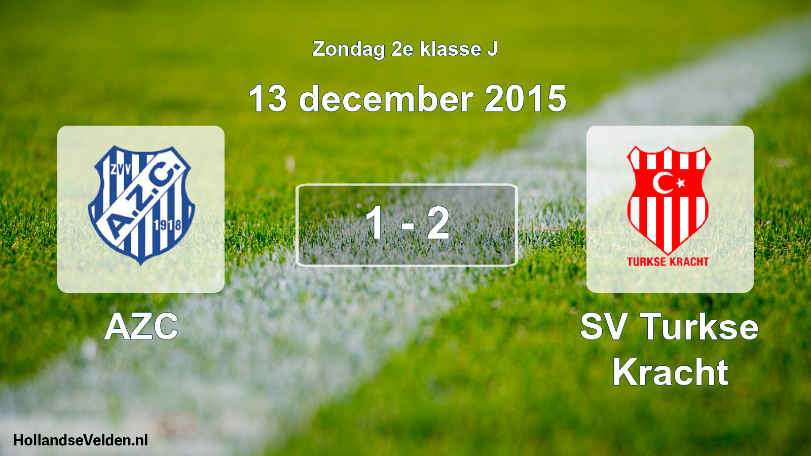 Total number of matches played: AZC - SV Turkse Kracht 1 - 2 (13 December 2015)