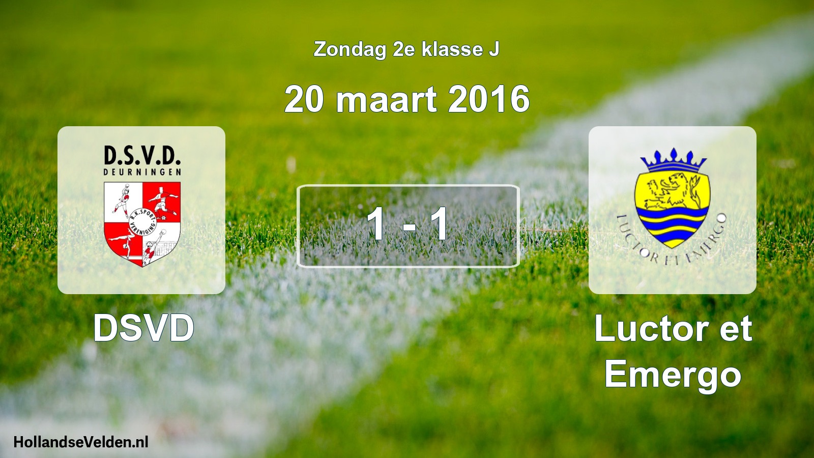 Total number of matches played: DSVD - Luctor et Emergo 1 - 1 (20 March 2016)