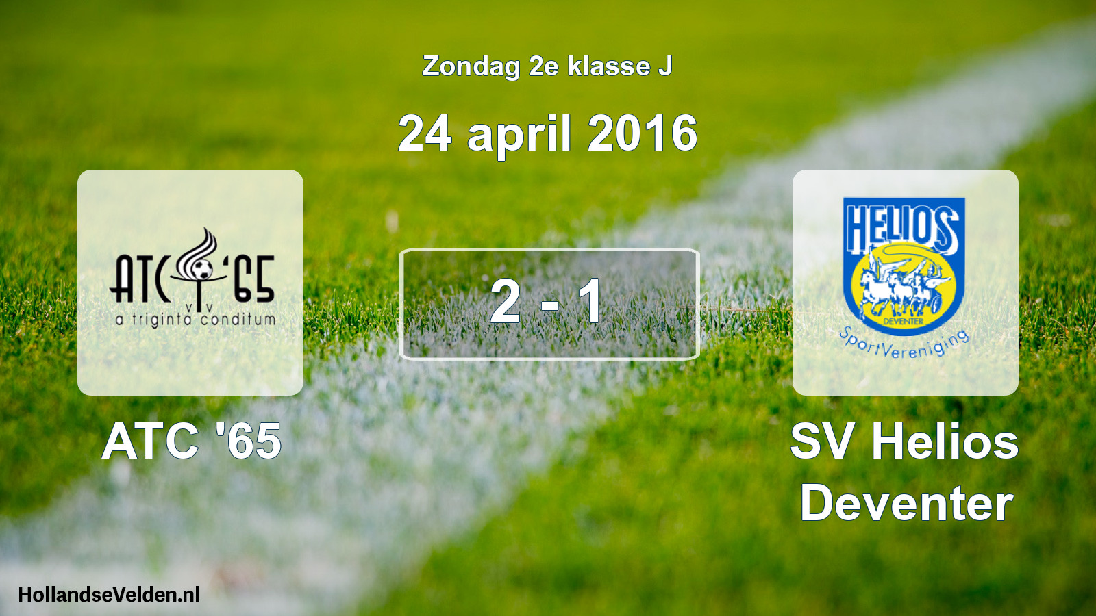 Total number of matches played: ATC '65 - SV Helios Deventer 2 - 1 (24 April 2016)