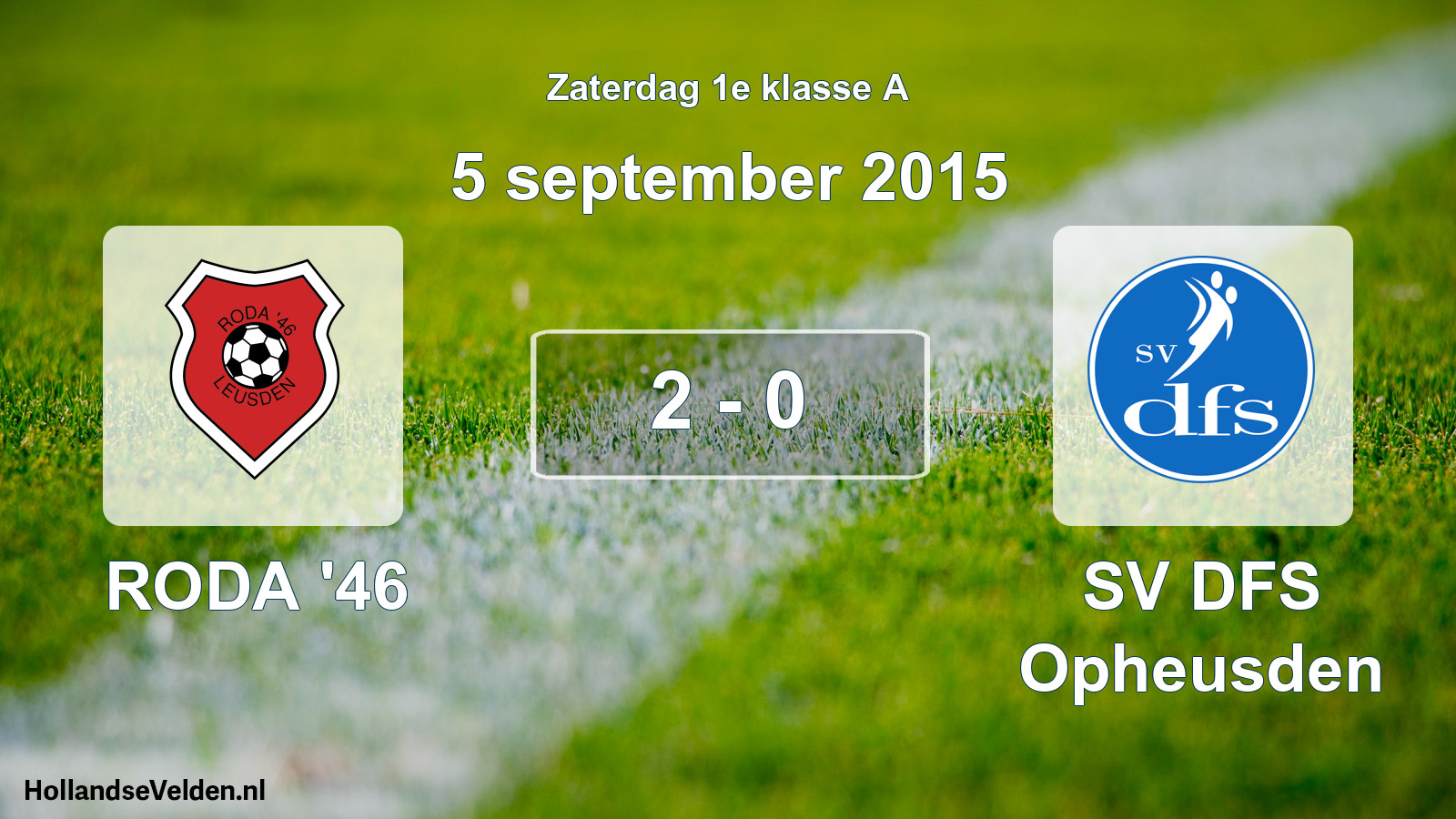 Total number of matches played: RODA '46 - SV DFS Opheusden 2 - 0 (5 September 2015)