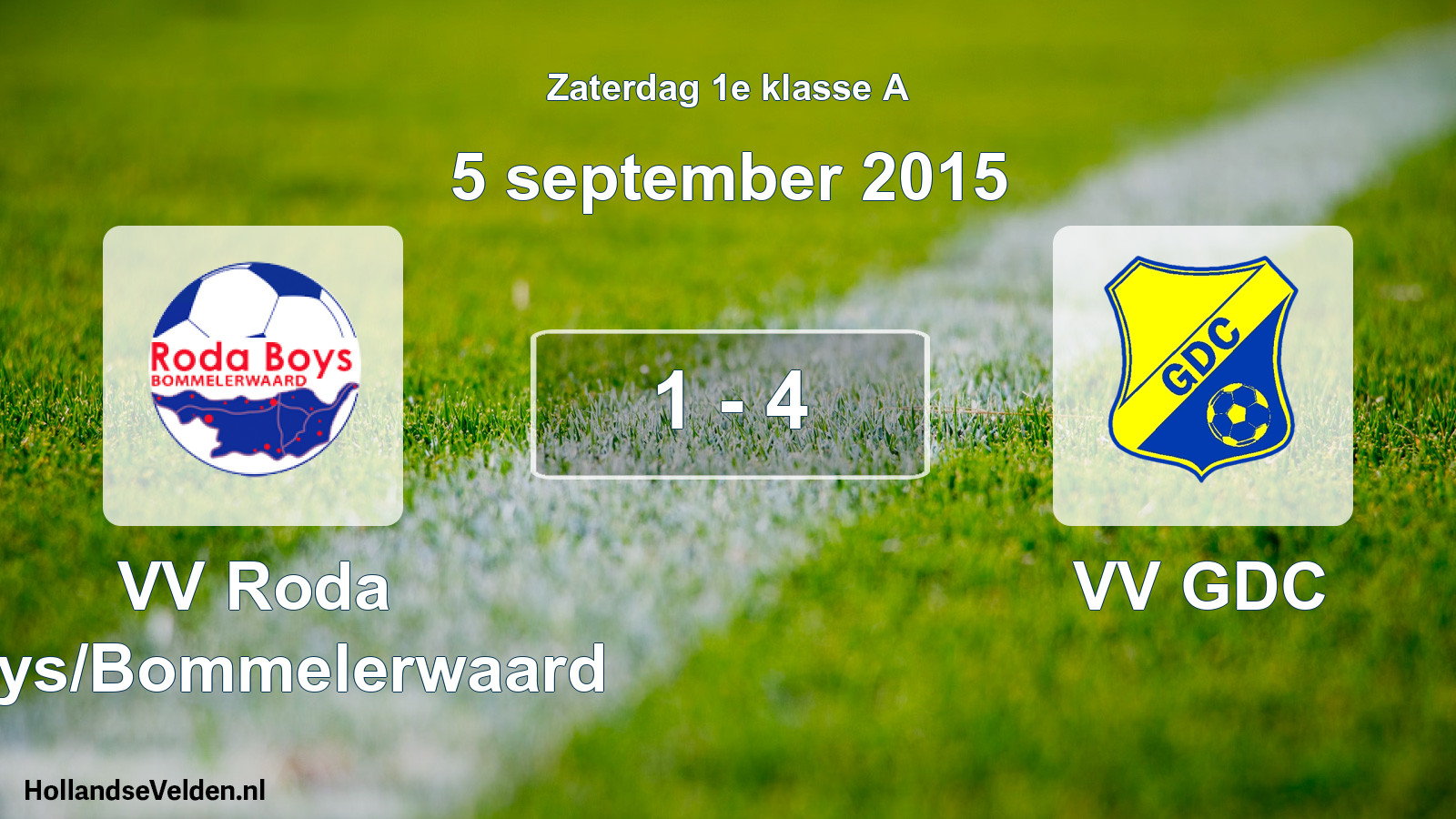 Total number of matches played: VV Roda Boys/Bommelerwaard - VV GDC 1 - 4 (5 September 2015)