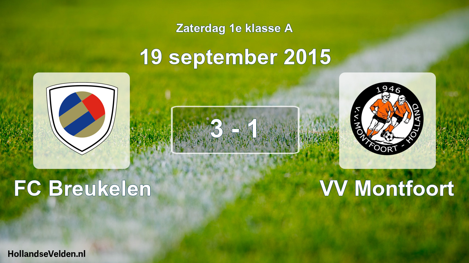 Total number of matches played: FC Breukelen - VV Montfoort 3 - 1 (19 September 2015)
