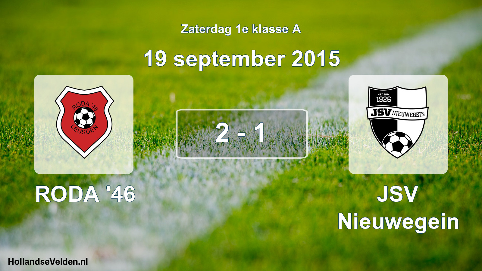 Total number of matches played: RODA '46 - JSV Nieuwegein 2 - 1 (19 September 2015)
