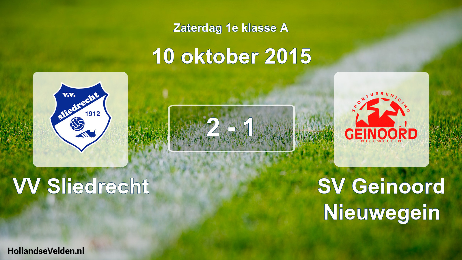 Total number of matches played: VV Sliedrecht - SV Geinoord Nieuwegein 2 - 1 (10 October 2015)