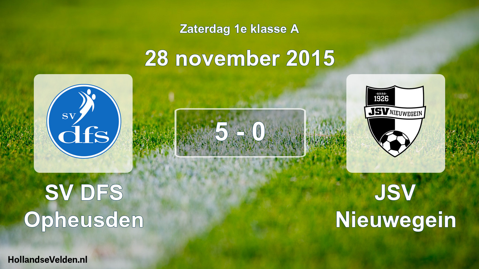 Total number of matches played: SV DFS Opheusden - JSV Nieuwegein 5 - 0 (28 November 2015)