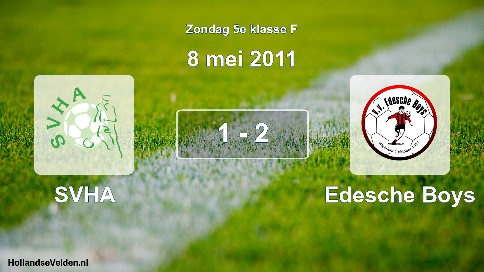 Total number of matches played: SVHA - Edesche Boys 1 - 2 (8 May 2011)