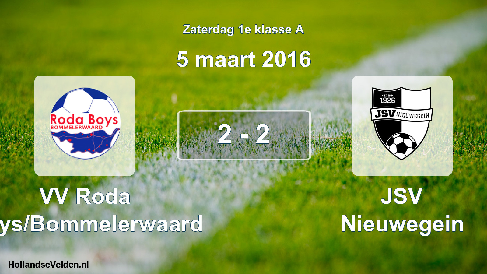 Total number of matches played: VV Roda Boys/Bommelerwaard - JSV Nieuwegein 2 - 2 (5 March 2016)