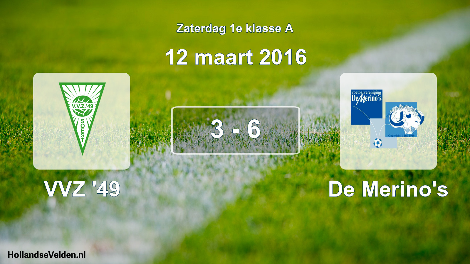 Total number of matches played: VVZ '49 - De Merino's 3 - 6 (12 March 2016)