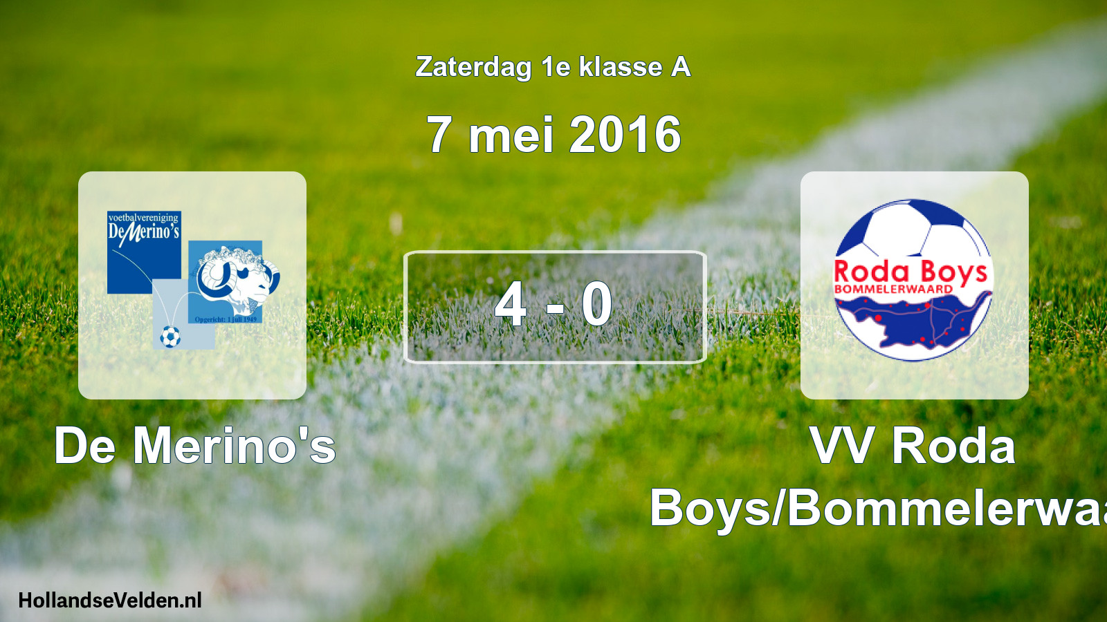 Total number of matches played: De Merino's - VV Roda Boys/Bommelerwaard 4 - 0 (7 May 2016)