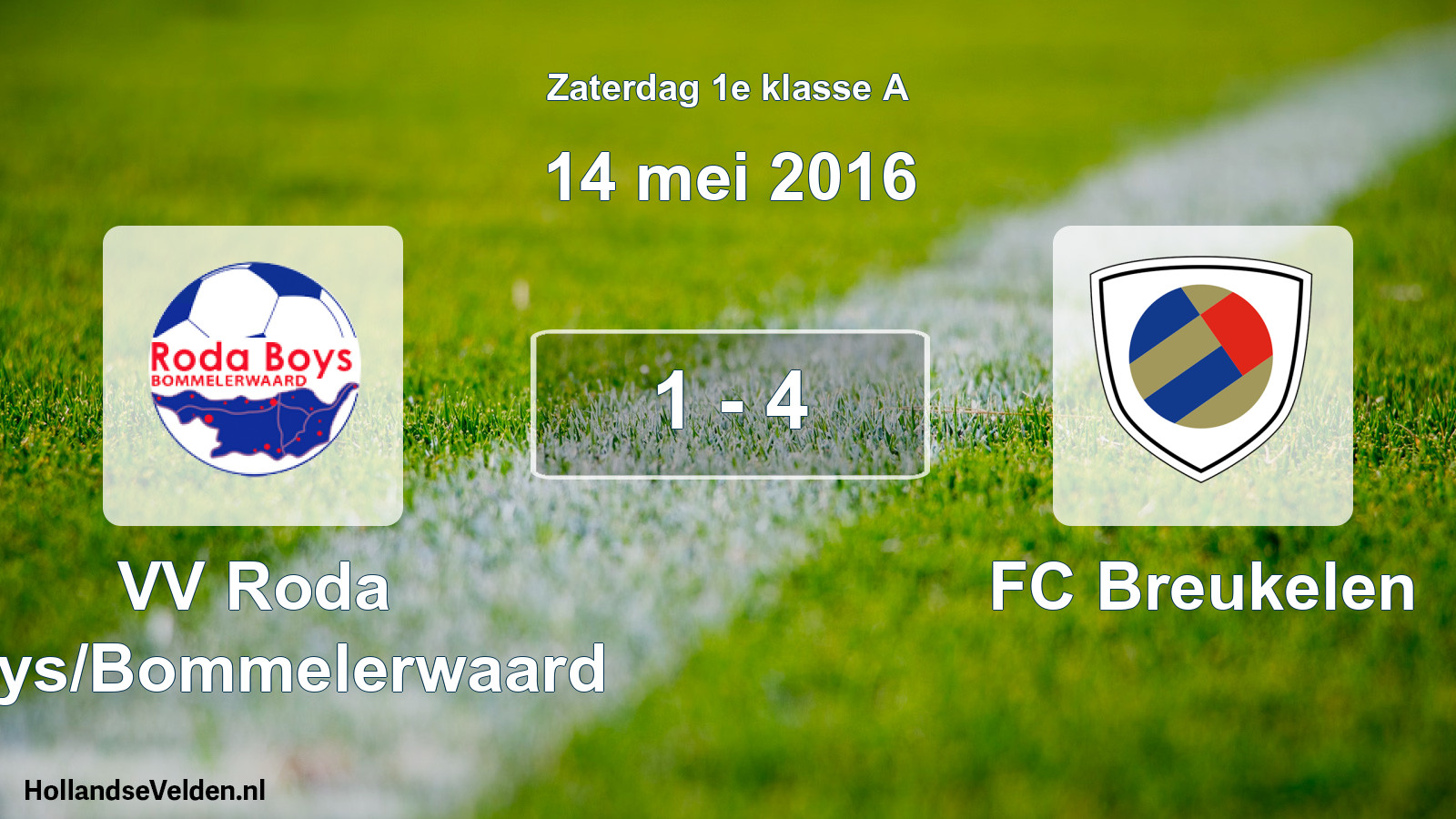 Total number of matches played: VV Roda Boys/Bommelerwaard - FC Breukelen 1 - 4 (14 May 2016)