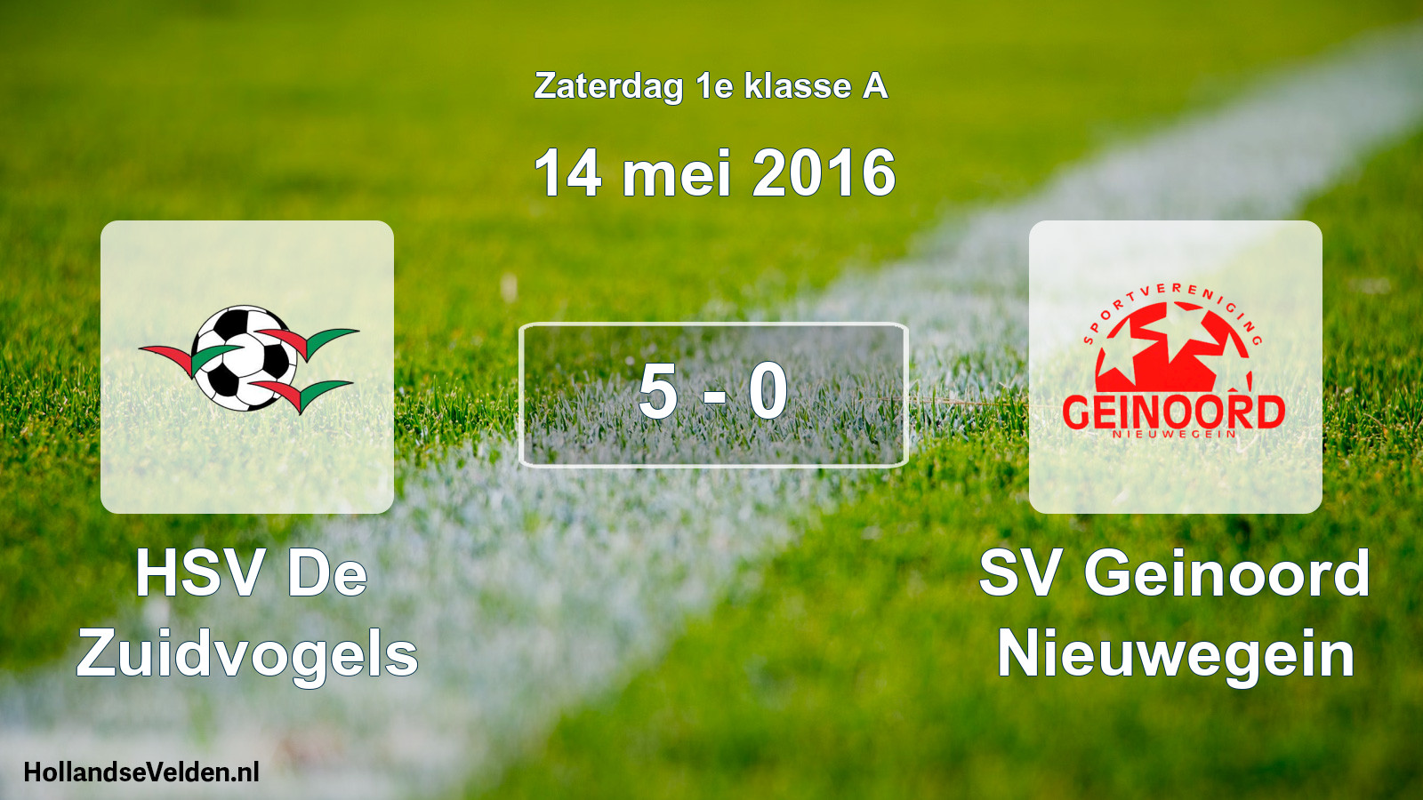 Total number of matches played: HSV De Zuidvogels - SV Geinoord Nieuwegein 5 - 0 (14 May 2016)