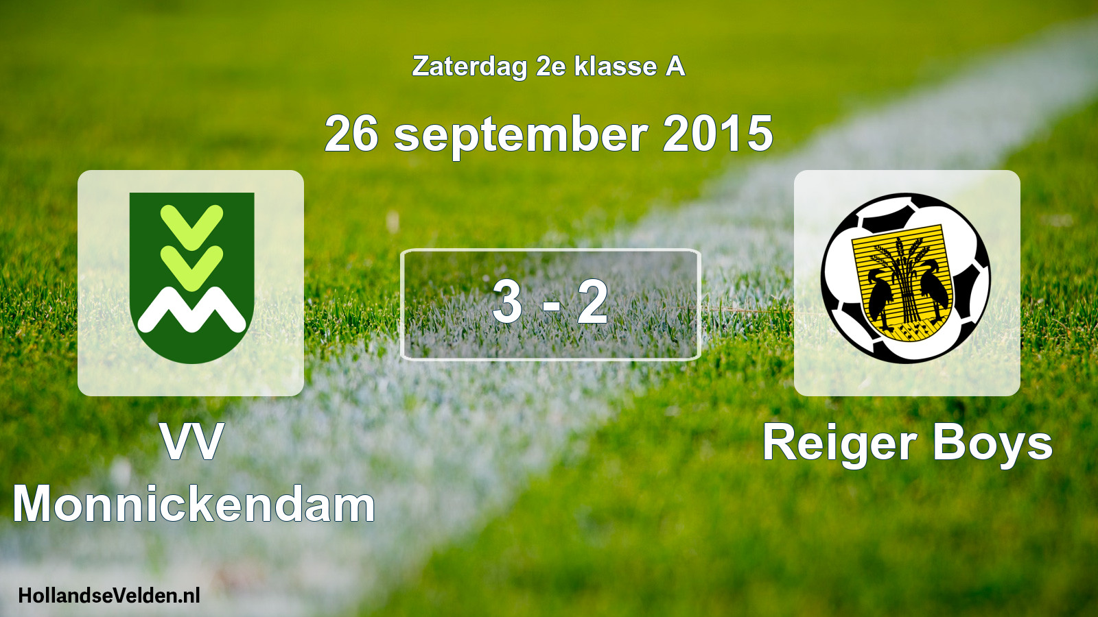 Total number of matches played: VV Monnickendam - Reiger Boys 3 - 2 (26 September 2015)