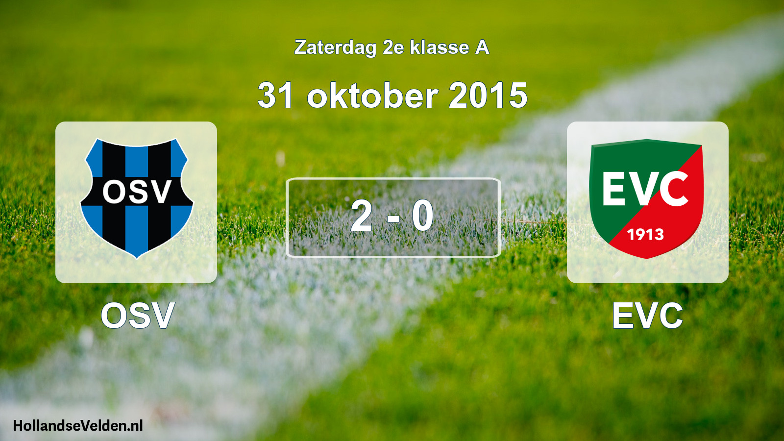Total number of matches played: OSV - EVC 2 - 0 (31 October 2015)