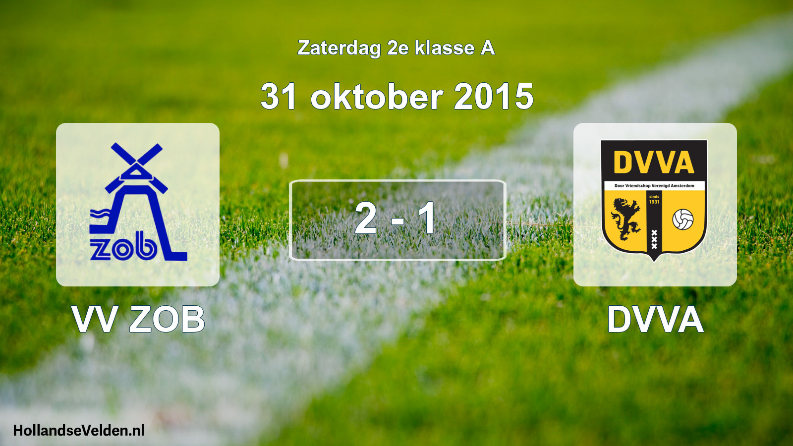 Total number of matches played: VV ZOB - DVVA 2 - 1 (31 October 2015)