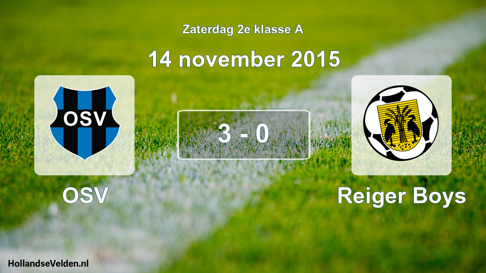 Total number of matches played: OSV - Reiger Boys 3 - 0 (14 November 2015)