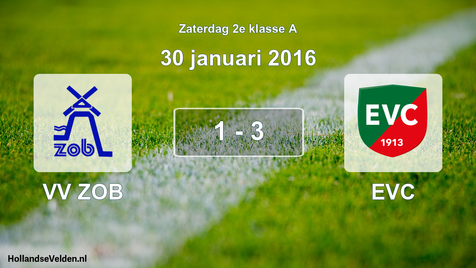 Total number of matches played: VV ZOB - EVC 1 - 3 (30 January 2016)