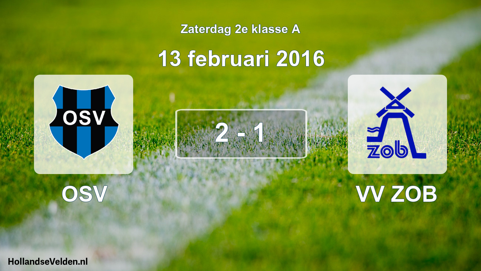 Total number of matches played: OSV - VV ZOB 2 - 1 (13 February 2016)