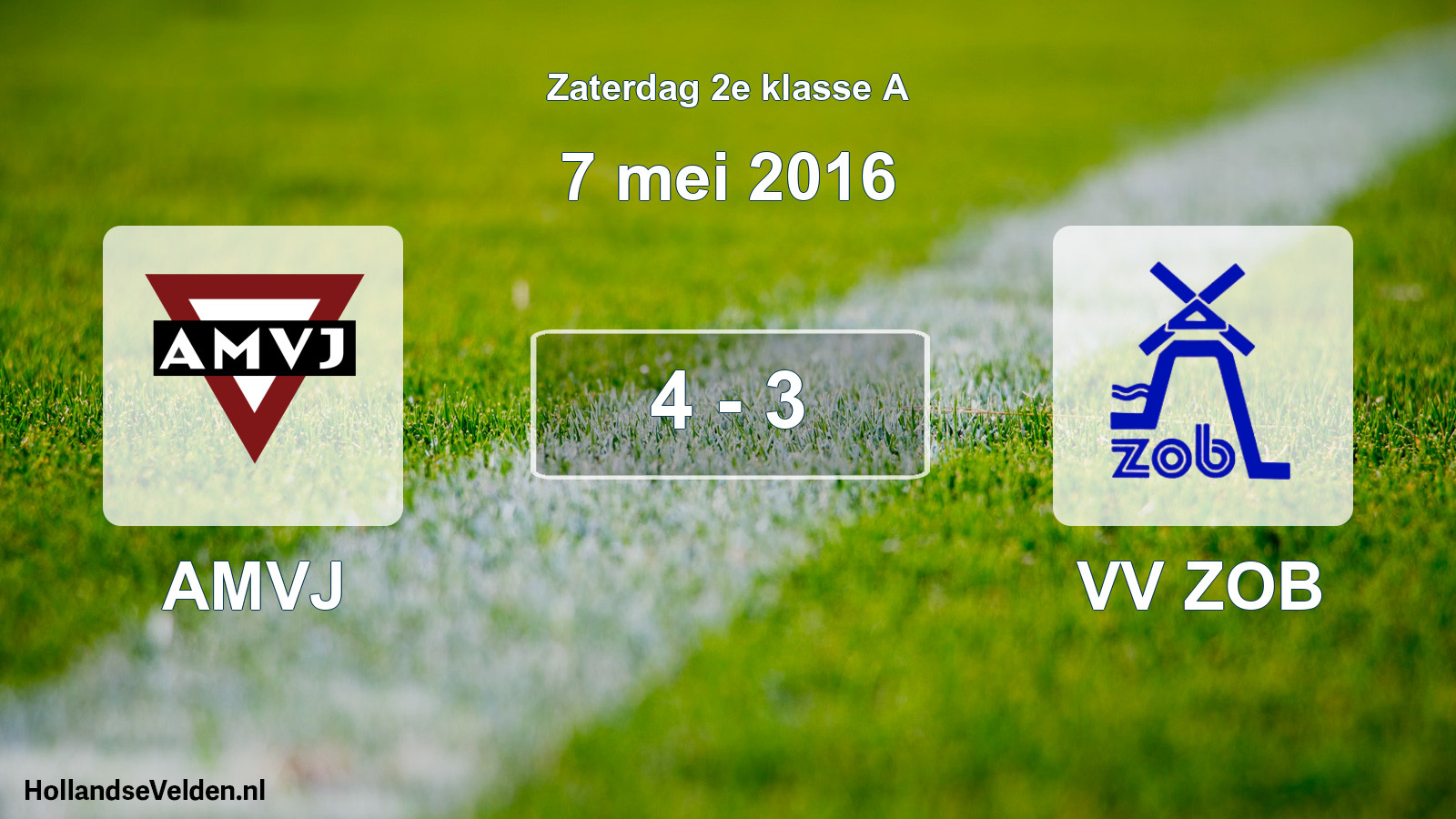 Total number of matches played: AMVJ - VV ZOB 4 - 3 (7 May 2016)