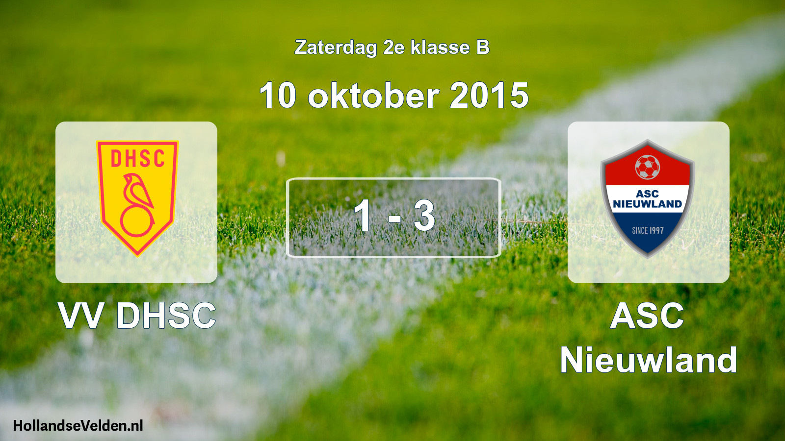 Total number of matches played: VV DHSC - ASC Nieuwland 1 - 3 (10 October 2015)