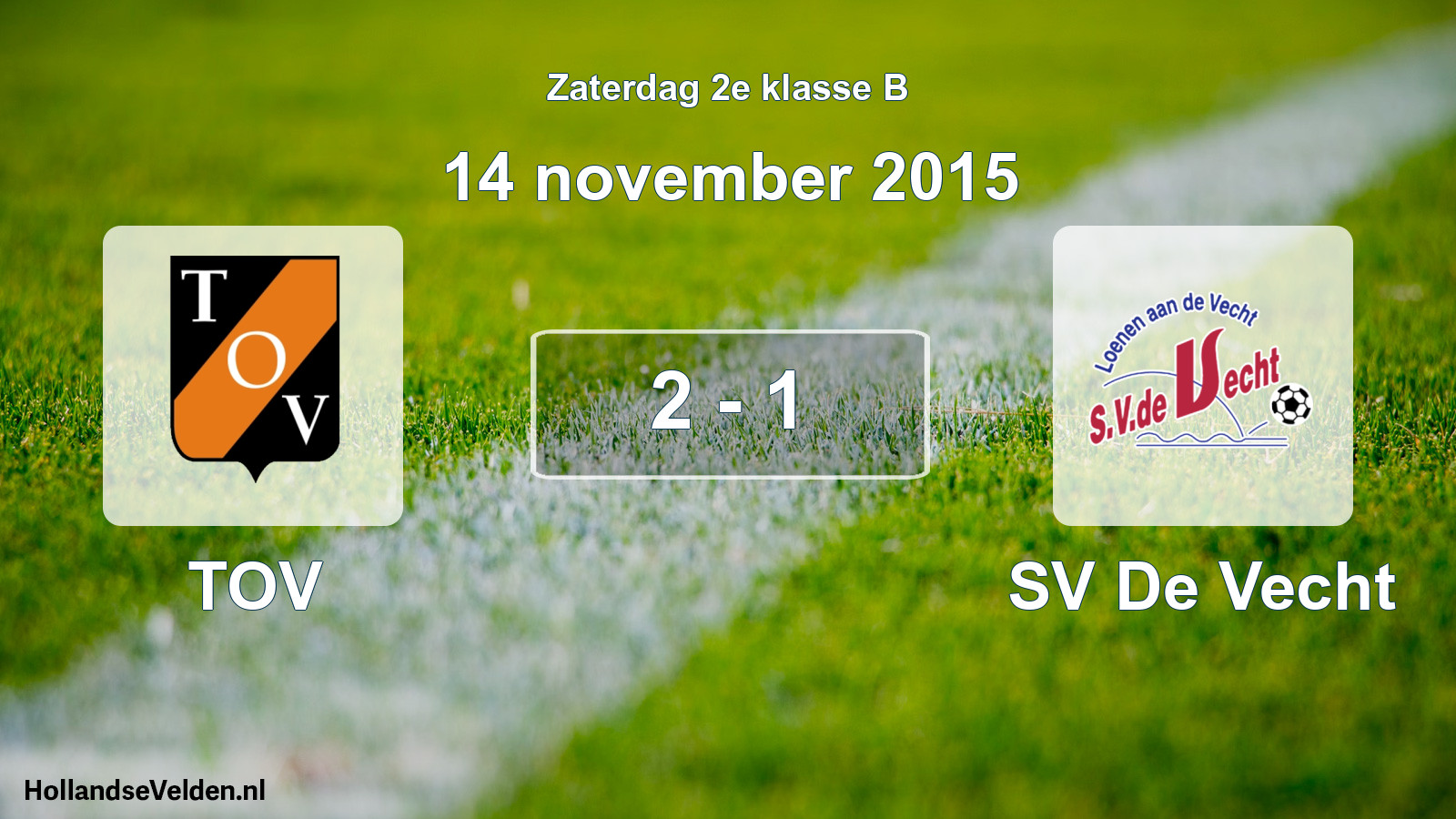 Total number of matches played: TOV - SV De Vecht 2 - 1 (14 November 2015)