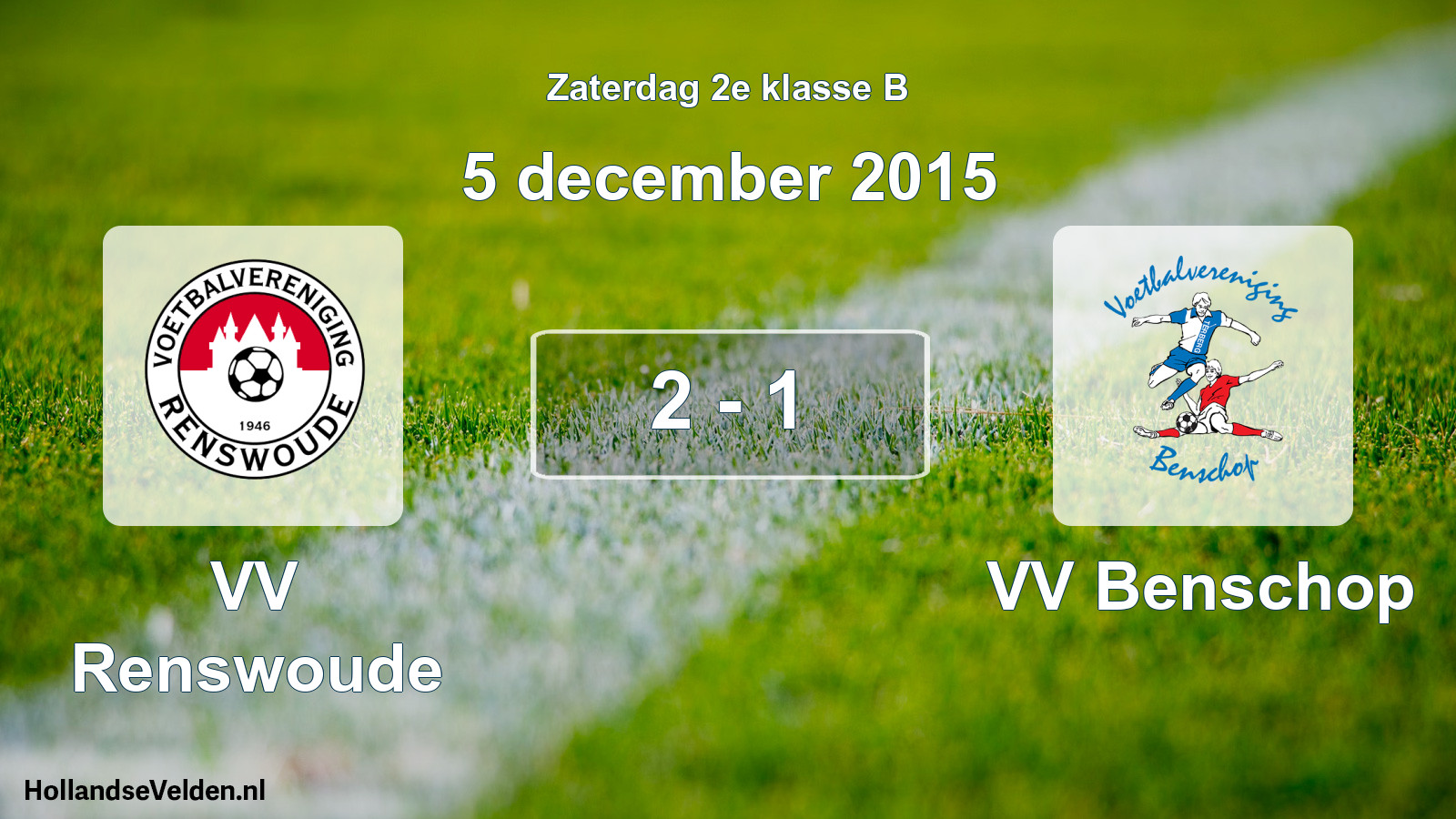 Total number of matches played: VV Renswoude - VV Benschop 2 - 1 (5 December 2015)