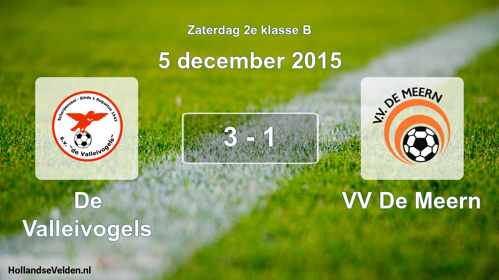 Total number of matches played: De Valleivogels - VV De Meern 3 - 1 (5 December 2015)