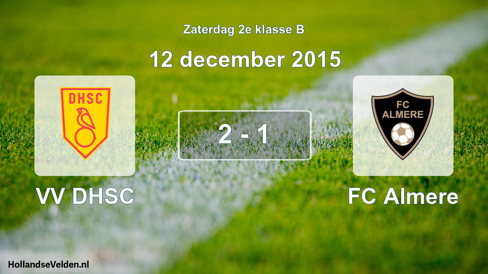 Total number of matches played: VV DHSC - FC Almere 2 - 1 (12 December 2015)