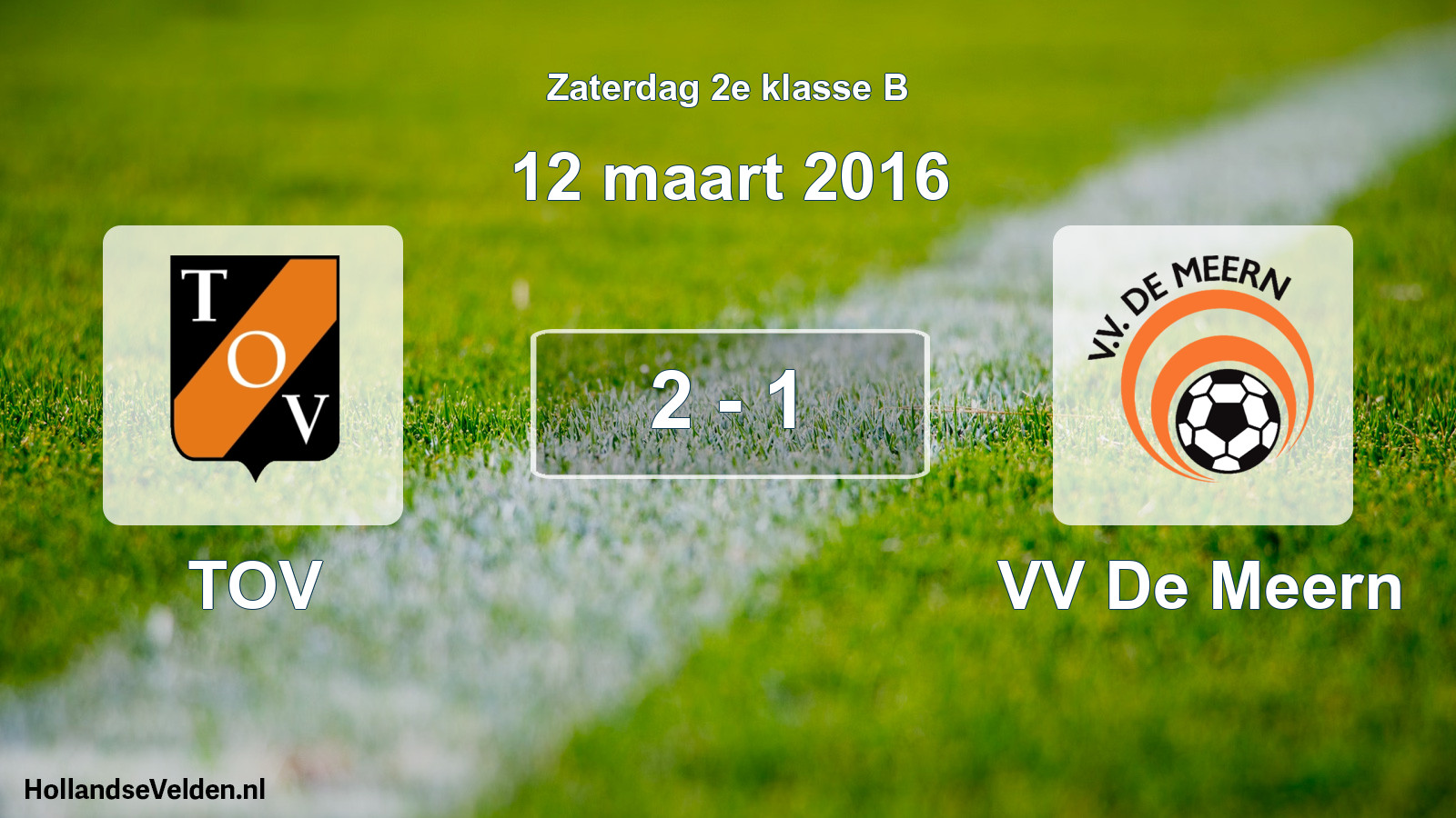 Total number of matches played: TOV - VV De Meern 2 - 1 (12 March 2016)