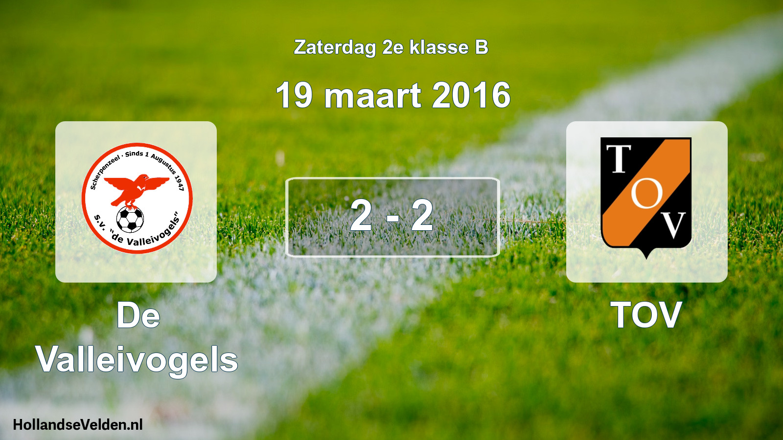 Total number of matches played: De Valleivogels - TOV 2 - 2 (19 March 2016)