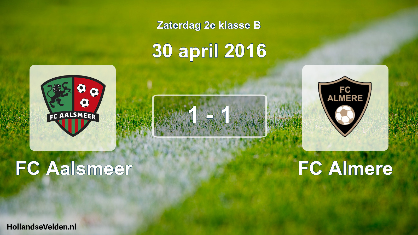 Total number of matches played: FC Aalsmeer - FC Almere 1 - 1 (30 April 2016)