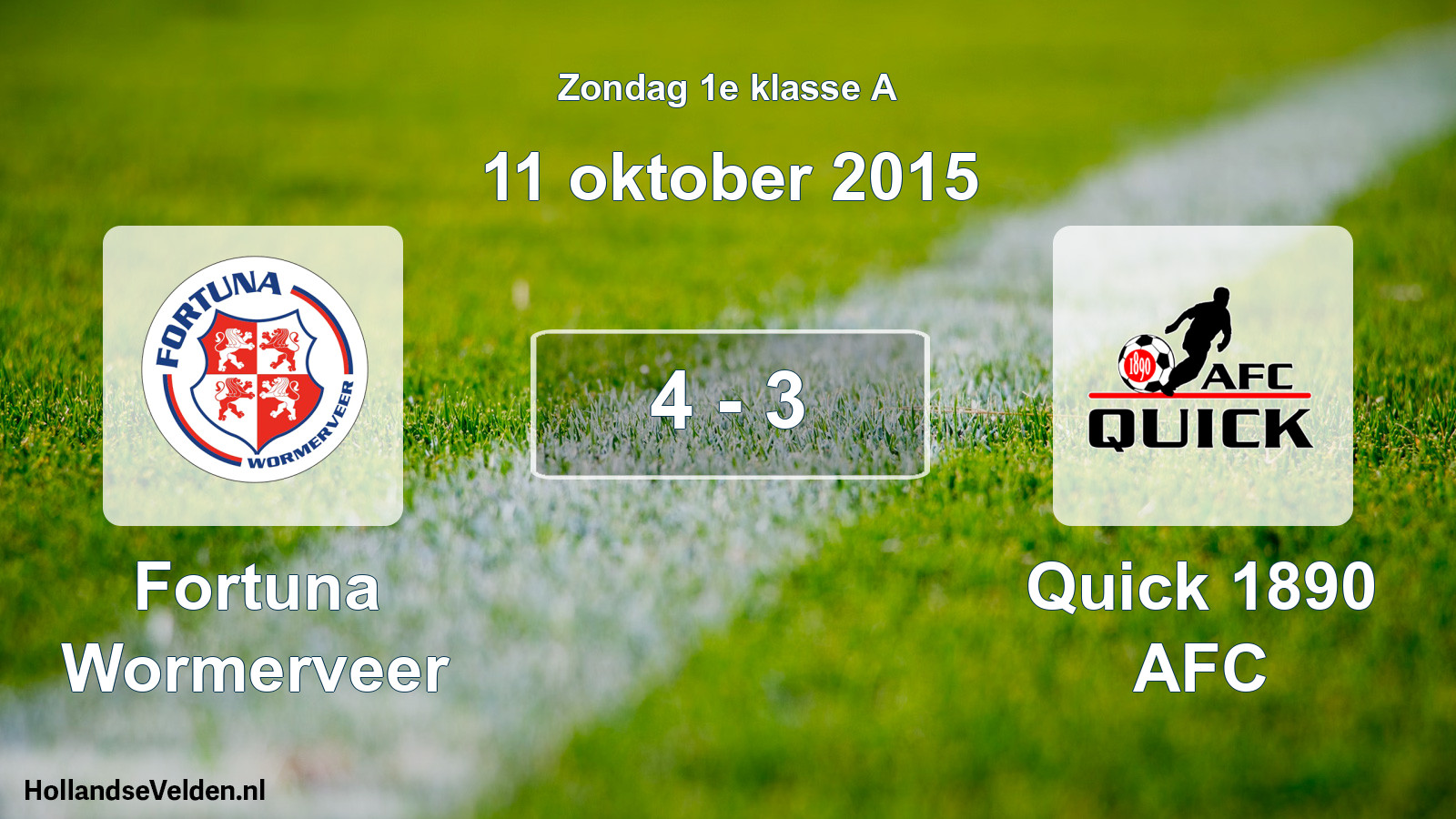 Total number of matches played: Fortuna Wormerveer - Quick 1890 AFC 4 - 3 (11 October 2015)