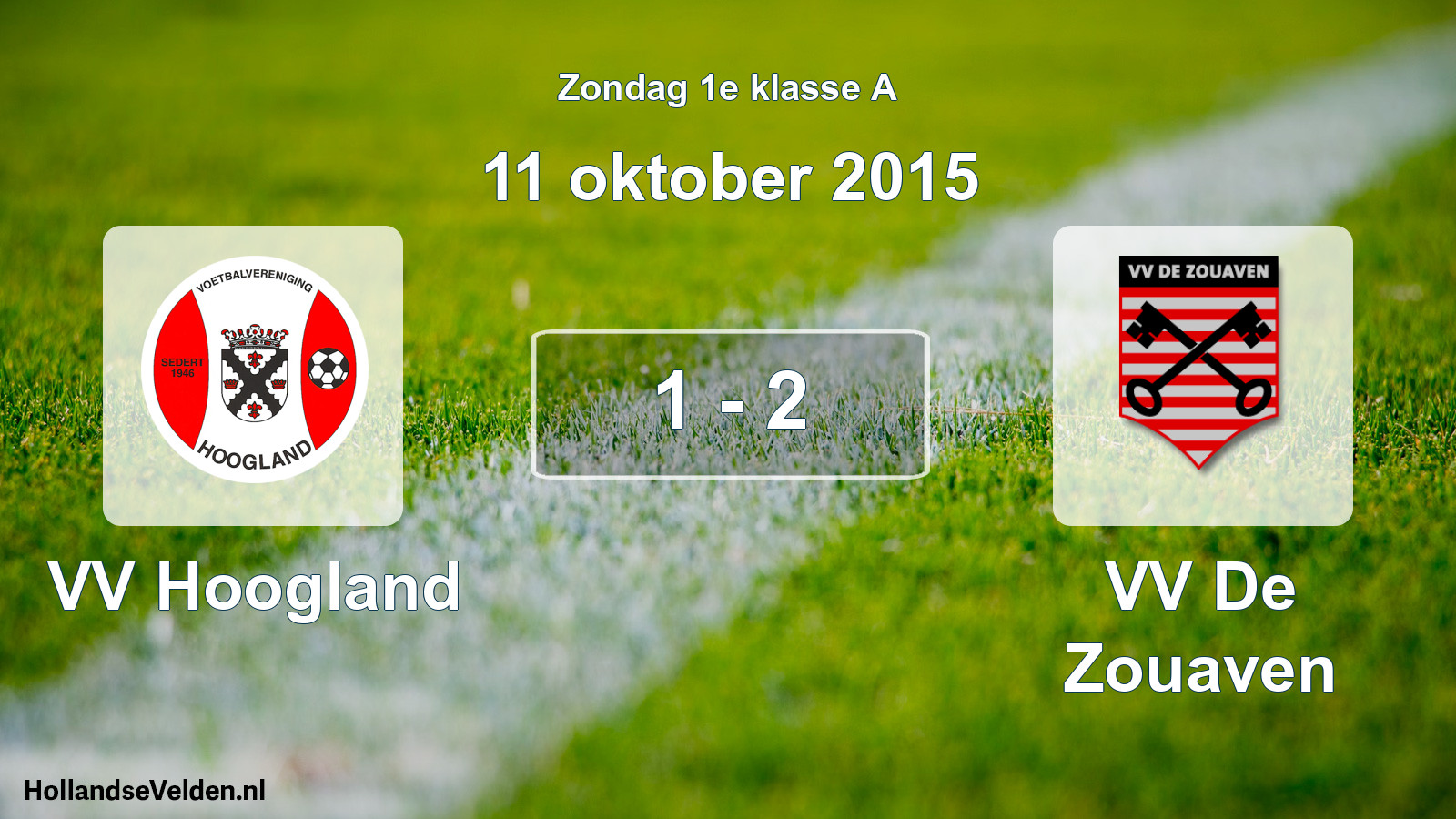 Total number of matches played: VV Hoogland - VV De Zouaven 1 - 2 (11 October 2015)