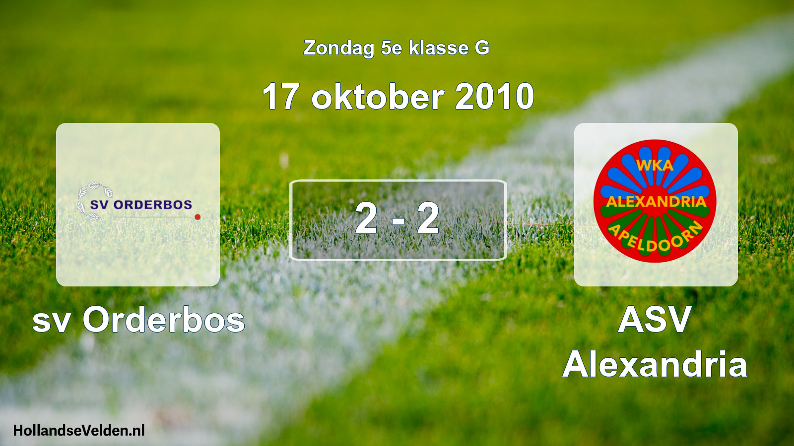 Total number of matches played: sv Orderbos - ASV Alexandria 2 - 2 (17 October 2010)