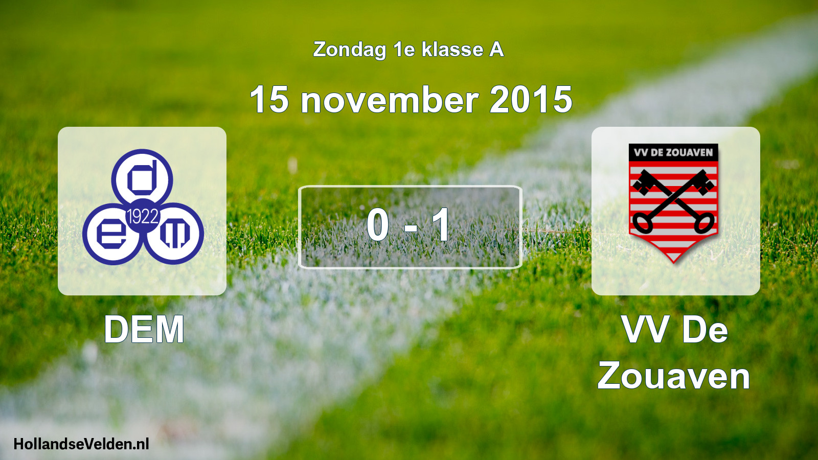 Total number of matches played: DEM - VV De Zouaven 0 - 1 (15 November 2015)