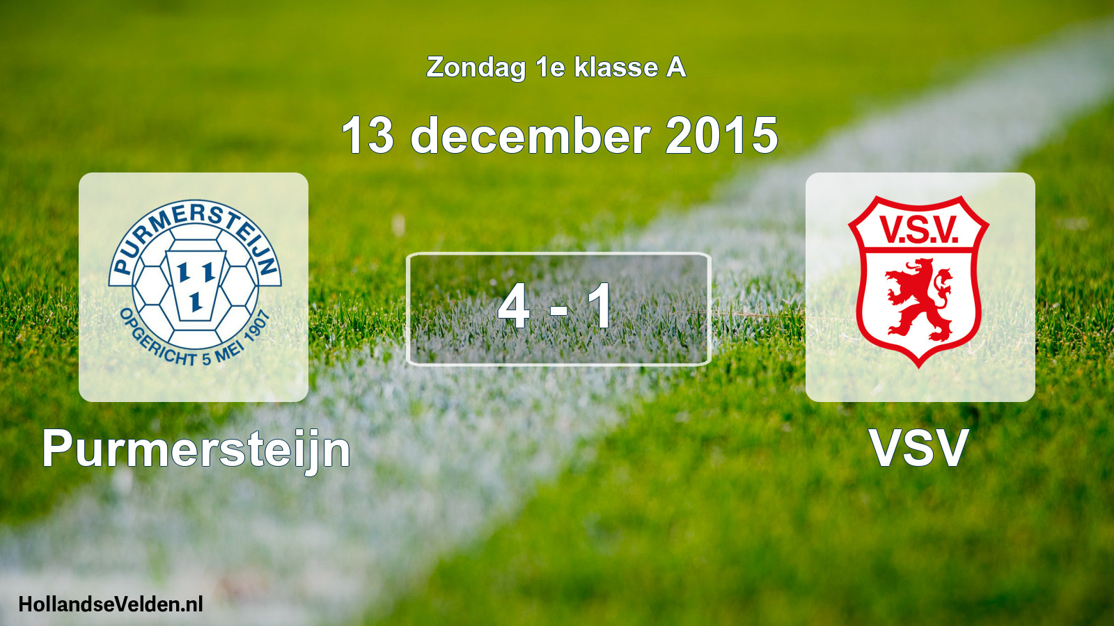 Total number of matches played: Purmersteijn - VSV 4 - 1 (13 December 2015)