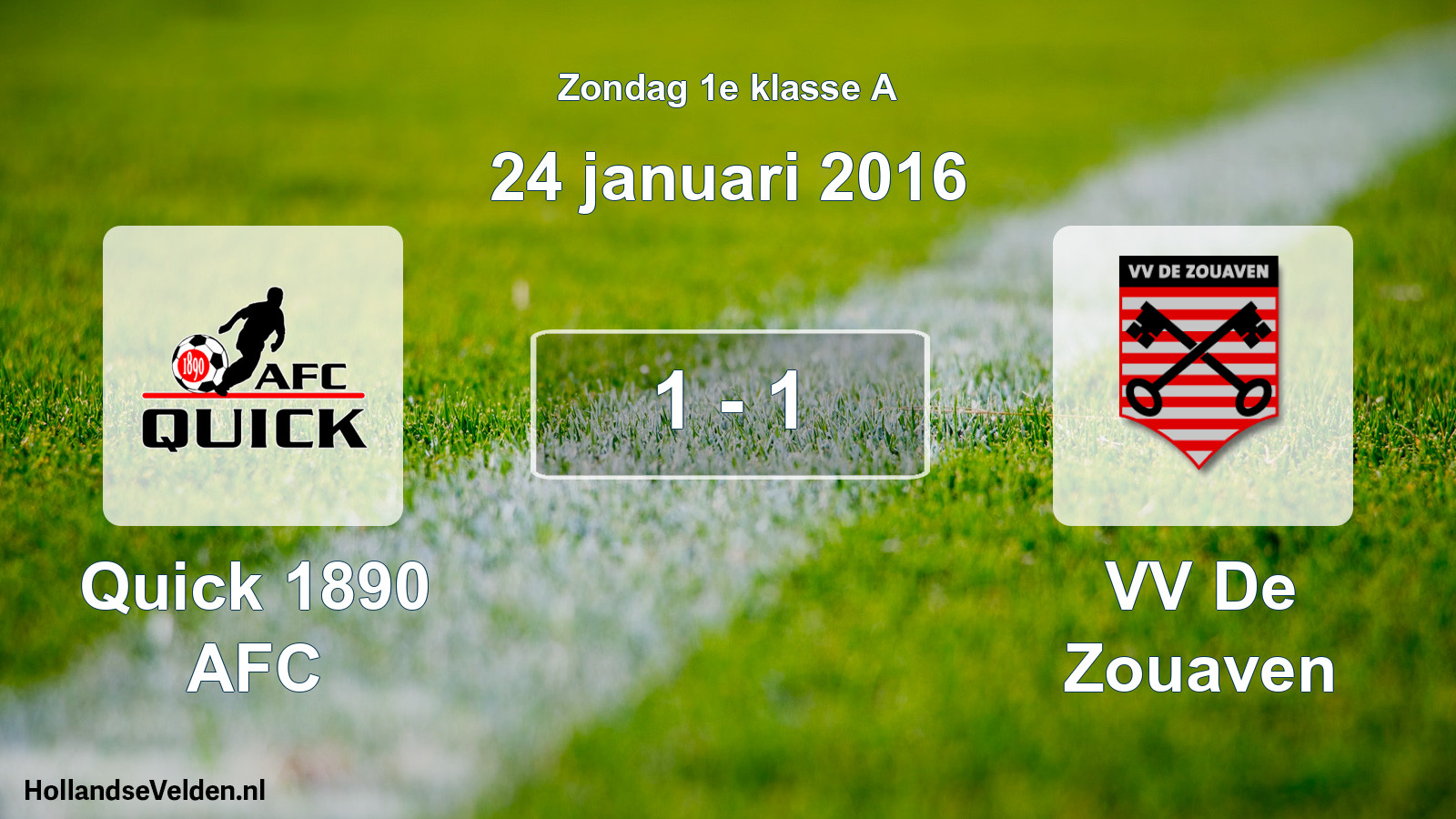 Total number of matches played: Quick 1890 AFC - VV De Zouaven 1 - 1 (24 January 2016)
